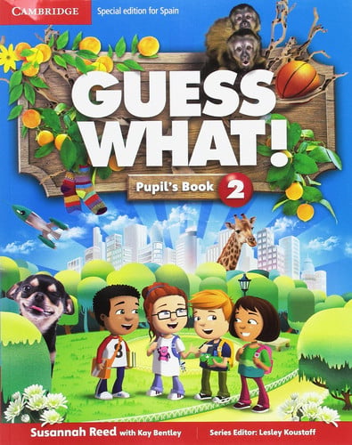 Guess What Edition Spain 2ºEP - Pupil's Book