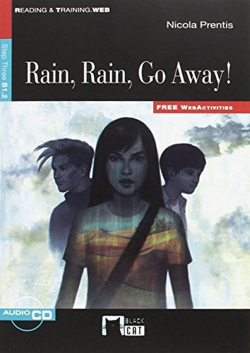 Rain, Rain, Go Away! - Nicola Prentis