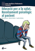 Educació per la Salut. Recolzament Psicològic al Pacient - CFGM