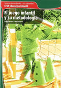 El Juego Infantil y su Metodología - CFGS Educación Infantil