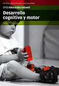 Desarrollo Cognitivo y Motor CFGS - Educación Infantil