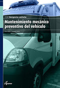 Mantenimiento Mecánico Preventivo del Vehículo - CFGM Emergencias Snitarias