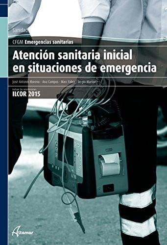 Atención Sanitaria Inicial en Situaciones de Emergencia CFGM - Emergencias Sanitarias