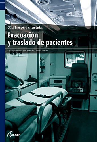 Evacuación y traslado de Pacientes CFGM - Emergencias Sanitarias