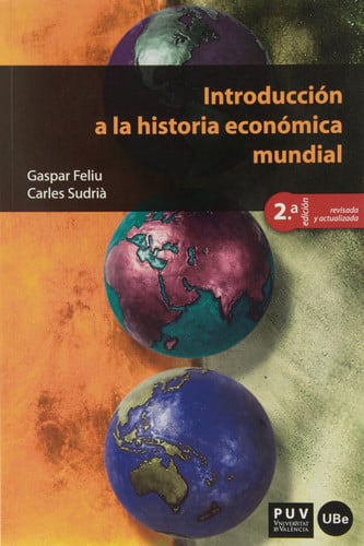 Introducción a la Historia Económica Mundial - 2ª Edición