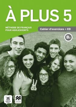 À Plus 5 B2 - Cahier d'exercices