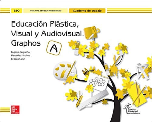 Educación Plástica, Visual y Audiovisual - Graphos A - Cuaderno de Trabajo