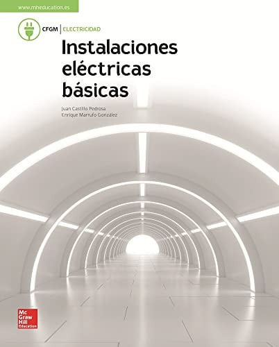 Instalaciones Electricas Básicas - CFGM Electricidad