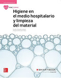 Higiene del Medio Hospitalario y Limpieza del Material - CFGM Sanidad