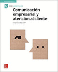 Comunicación Empresarial y Atención al Cliente - CFGM Administración