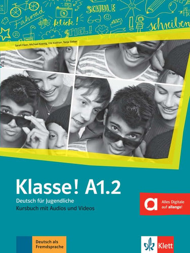 Klasse! A1.2 - Deutsch für Jugendliche - Kursbuch - Klett
