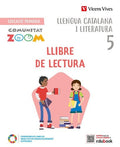 Llengua Catalana i Literatura 5è EP - Llibre de Lectura - Comunitat Zoom