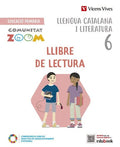 Llengua Catalana i Literatura 6è EP - Llibre de Lectura - Comunitat Zoom
