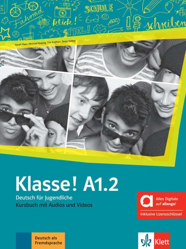 Klasse! A1.2 - Deutsch für jugendliche - Kurbuch mit audios und videos