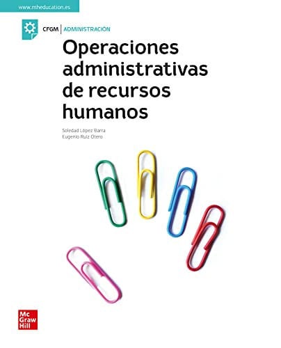 Operaciones Administrativas de Recursos Humanos - CFGM Administración - Actualizado
