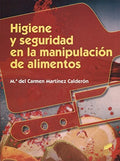 Higiene y seguridad en la manipulación de alimentos