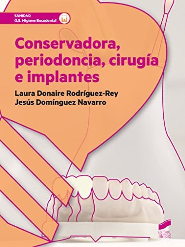 Conservadora, Periodoncia, Cirugía e Implantes - Sanidad G.S. Higiene Bucodental