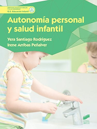 Autonomía Personal y Salud Infantil - CFGS Educación Infantil