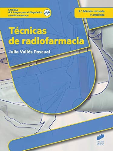 Técnicas de Radiofarmacia - CFGS Imagen para el Diagnóstico y Medicina Nuclear