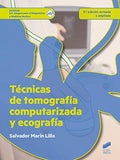 Técnicas de Tomografía Computarizada y Ecografía - CFGS Imagen para el DIagnóstico y Medicina Nuclear