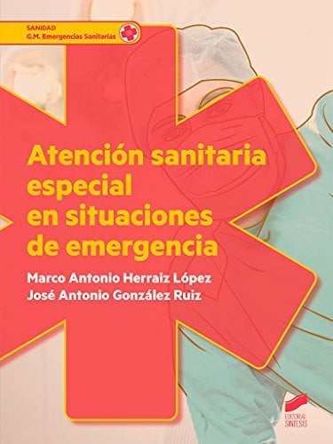 Atencion Sanitaria Especial en Situaciones de Emergencia CFGM - Emergencias Sanitarias