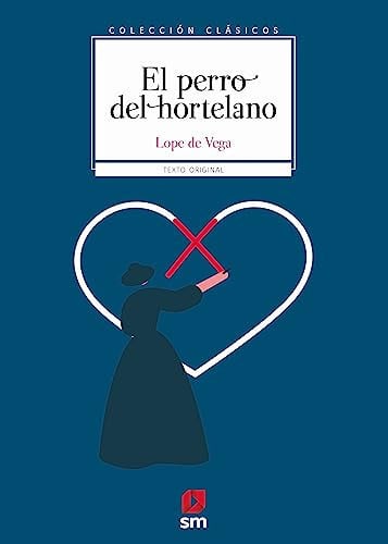 El Perro del Hortelano - Colección Clásicos