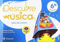 Descubre la música 6ºEP - Libro del alumno
