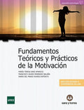 Fundamentos Teóricos y Prácticos de la Motivación - Sanz y Torres