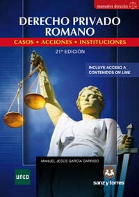 Derecho Privado Romano - Casos Acciones Instituciones - 21ª Edición