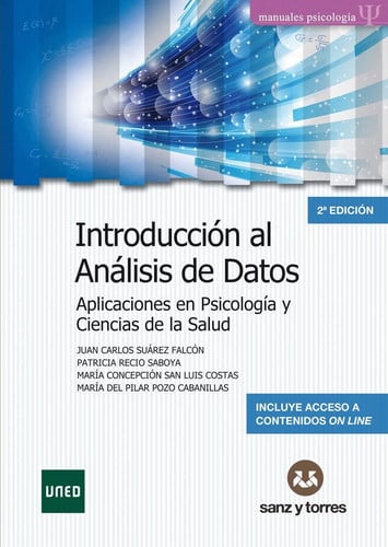 Introducción al Análisis de Datos: Aplicaciones en Psicología y Ciencias de la Salud - 2ª Edición