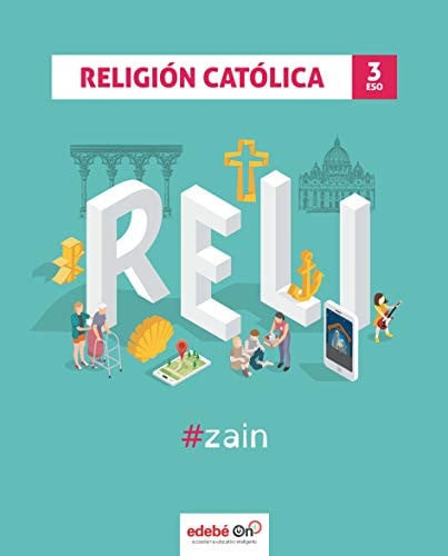 Religión Católica 3ºESO - Zain - Edebé On+