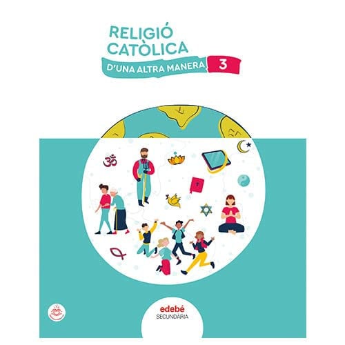 Religió Catòlica 3r ESO - D'Una Altra Manera