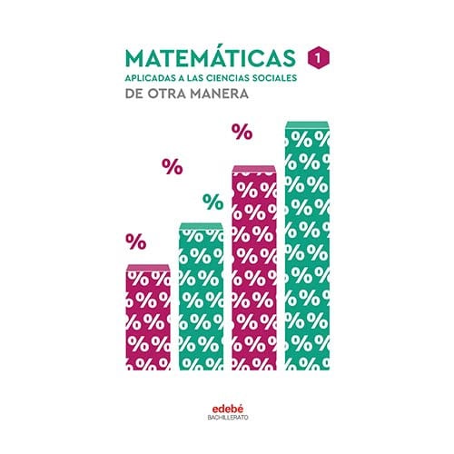 Matemáticas Aplicadas a las Ciencias Sociales 1ºBach - De Otra Manera