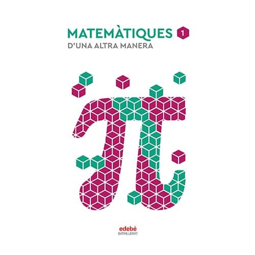 Matemàtiques 1r Batx - D'Una Altra Manera