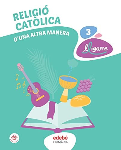 Religió Catòlica 3r Pri - D'Una Altra Manera