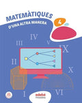 Matemàtiques 4t Pri - d'Una Altra Manera