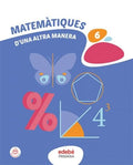 Matemàtiques 6è EP - D'Una Altra Manera
