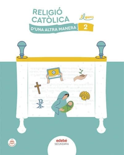 Religió Catòlica 2ºESO - D'Una Altra Manera