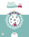 Religió Catòlica 4 - ESO - D'Una Altra Manera