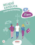 Religió Catòlica 6è Pri - D'Una Altra Manera