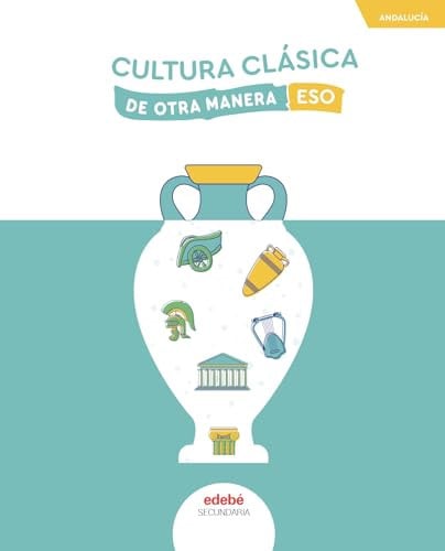 Cultura Clásica - De otra manera - Edebé (Andalucía)