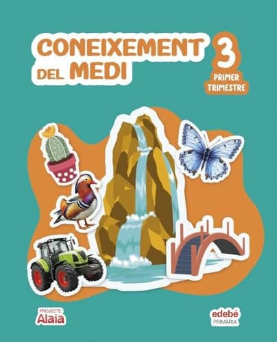 Coneixement del Medi 3r Pri - Projecte Alaia