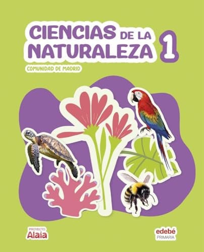 Ciencias de la Naturaleza 1º EP - Proyecto Alaia