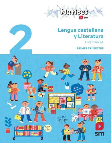 Lengua Castellana y Literatura 2ºEP - Matices - Trimestres