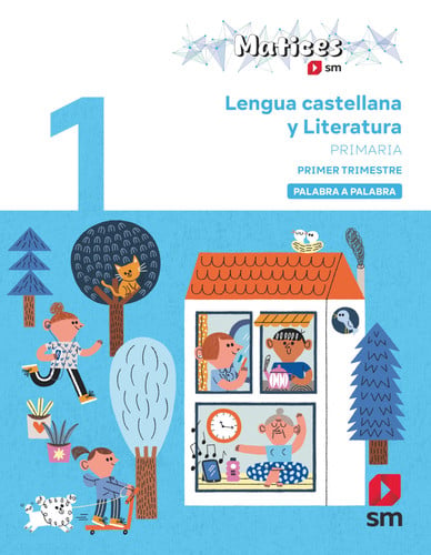 Lengua Castellana y Literatura 1ºEP - Matices - Palabra a palabra