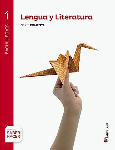 Lengua y Literatura 1ºBach - Serie Comenta - Saber Hacer