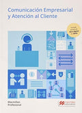Comunicación Empresarial y Atención al Cliente - Administración