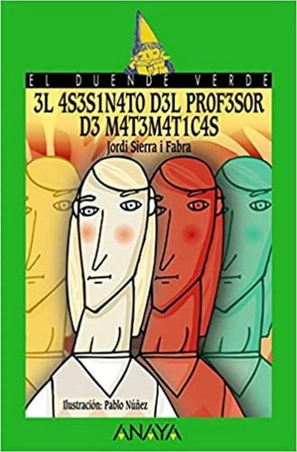 El Asesinato del Profesor de Matemáticas - Jordi Sierra i Fabra - El Duende Verde