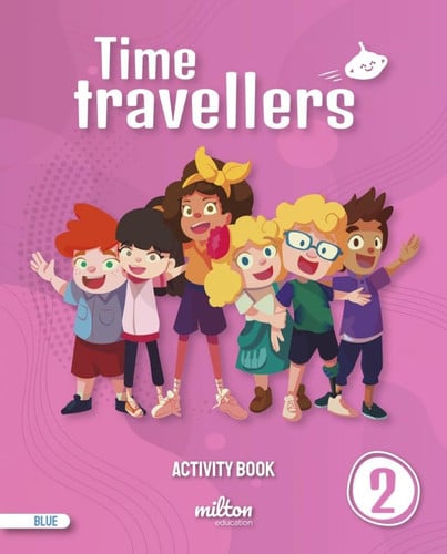 Time Travellers 2ºEP - Activity Book - BLUE