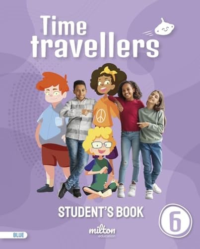 Time Travellers 6ºEP - Student's Book - BLUE